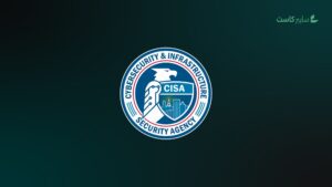 وكالة CISA تلزم الوكالات الفيدرالية بمعالجة 4 ثغرات مستغلة قبل 10 مارس