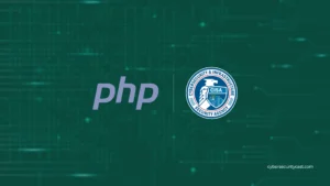 وكالة CISA تدرج ثغرتي PHP الحرجتين في قائمة الثغرات المستغلة