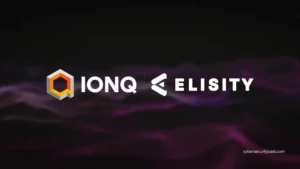 شركة IonQ تستحوذ على Elisity بصفقة تصل قيمتها إلى 1.3 مليار دولار
