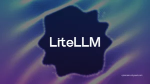 نسخة مخترقة من LiteLLM على PyPI تسرق بيانات الدخول