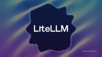 نسخة مخترقة من LiteLLM على PyPI تسرق بيانات الدخول