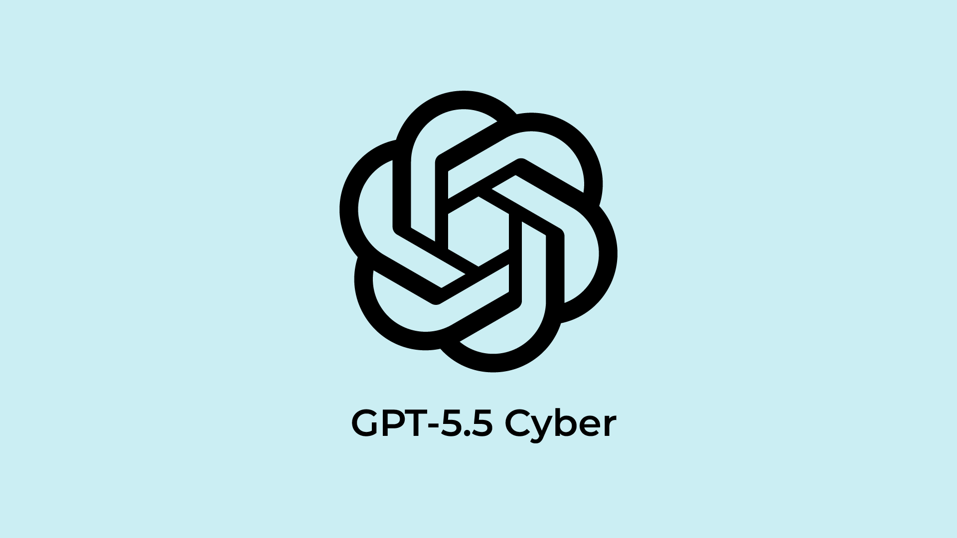 شركة OpenAI تستعد لطرح GPT-5.5-Cyber لصالح “أطراف مختارة”